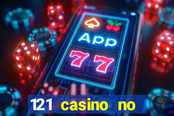 121 casino no deposit bonus