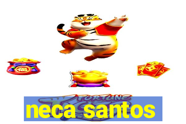 neca santos