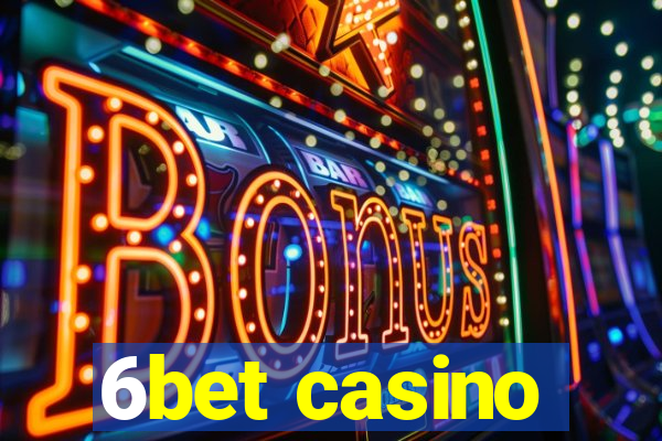 6bet casino