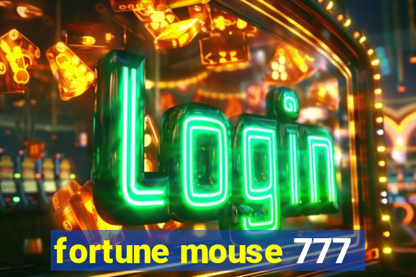 fortune mouse 777