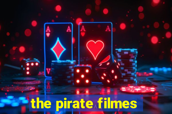 the pirate filmes