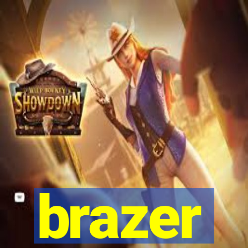 brazer