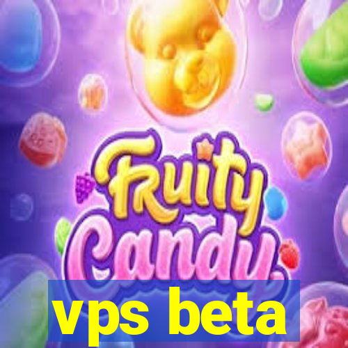 vps beta