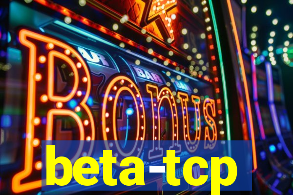 beta-tcp