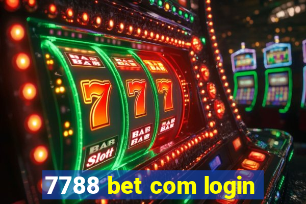 7788 bet com login