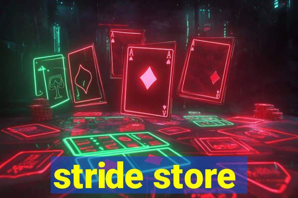 stride store