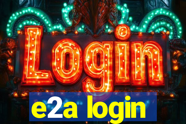 e2a login