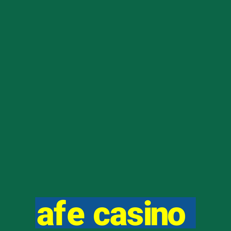 afe casino