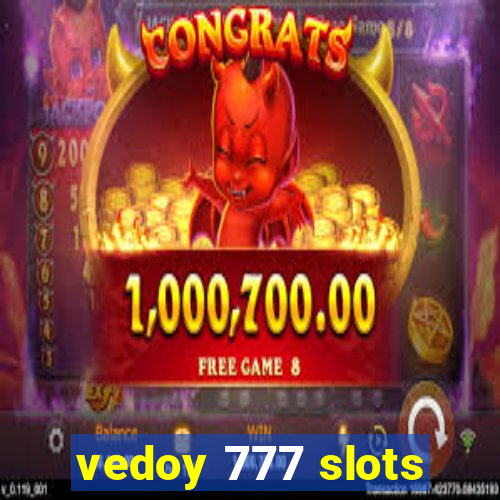 vedoy 777 slots