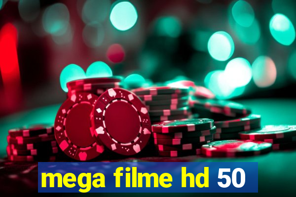 mega filme hd 50