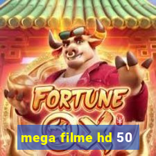 mega filme hd 50