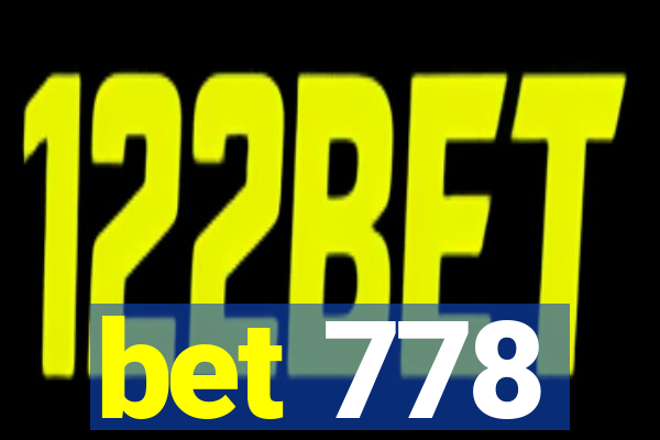 bet 778