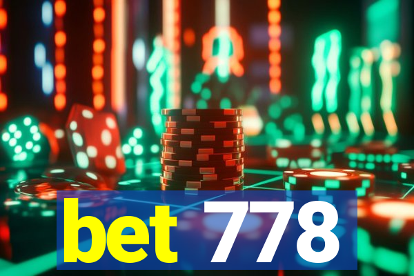 bet 778