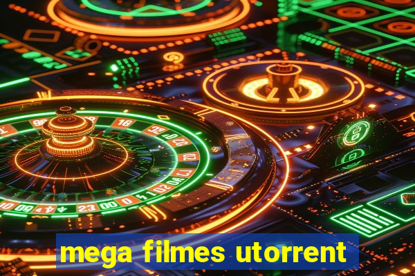 mega filmes utorrent