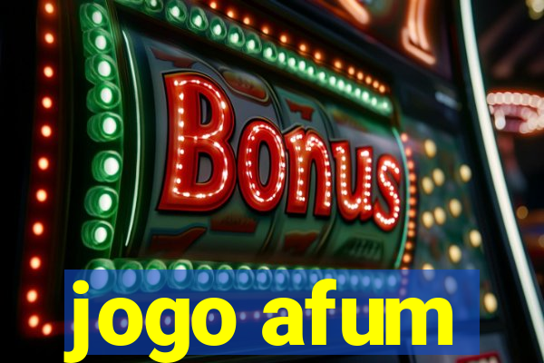 jogo afum