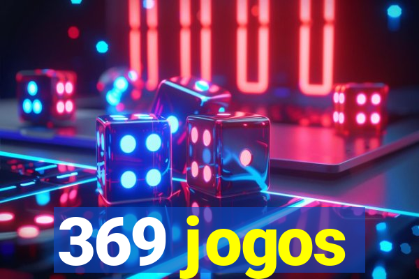 369 jogos