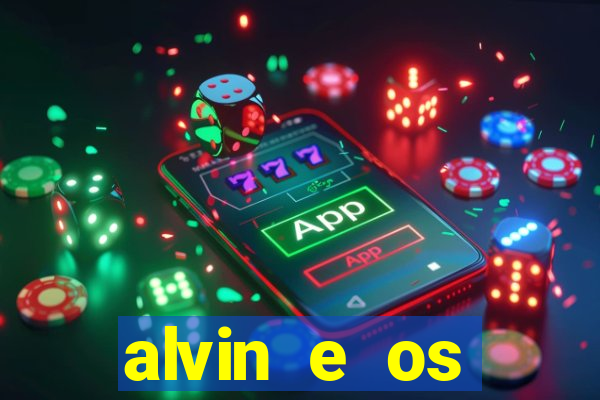 alvin e os esquilos redecanais