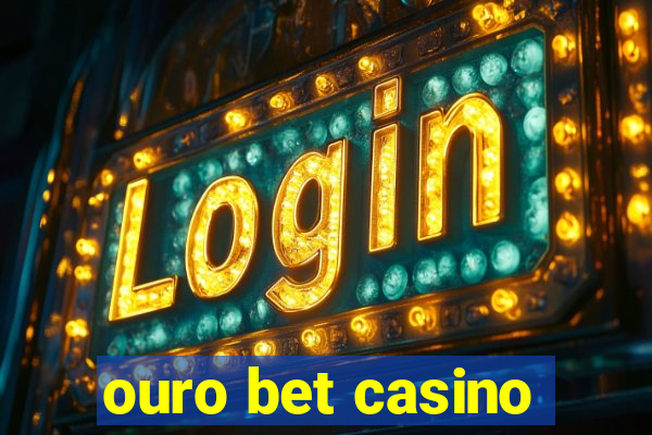 ouro bet casino