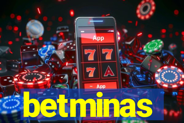 betminas