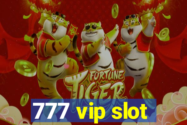 777 vip slot