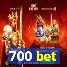 700 bet