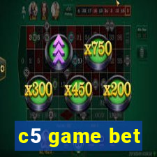 c5 game bet