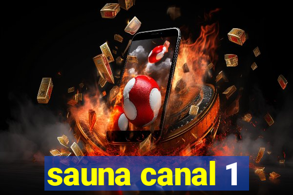 sauna canal 1