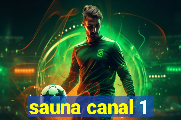 sauna canal 1