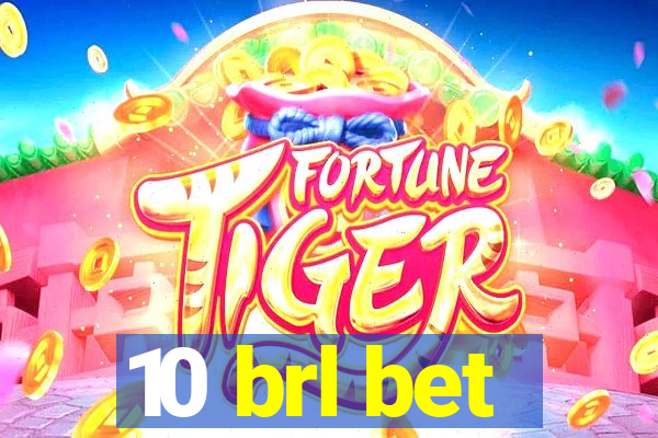 10 brl bet