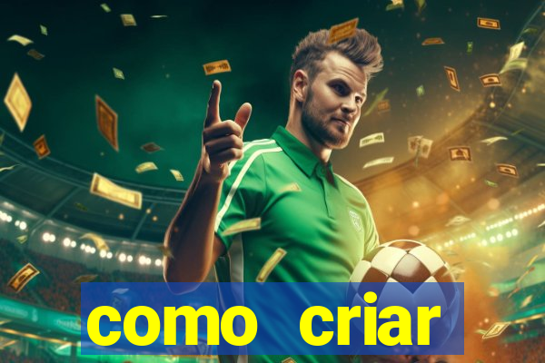 como criar plataforma de jogo do tigre