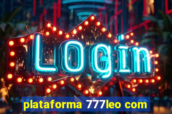 plataforma 777leo com