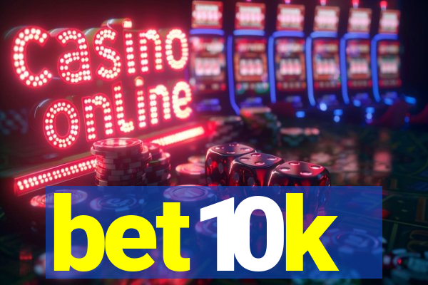 bet10k