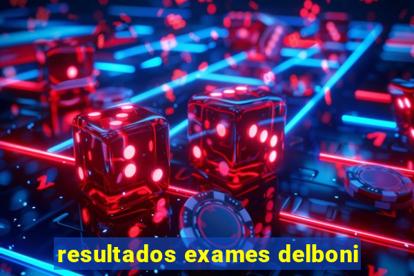 resultados exames delboni