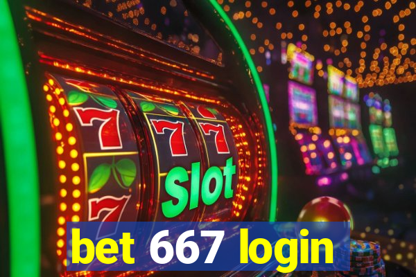 bet 667 login