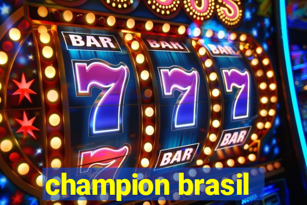 champion brasil