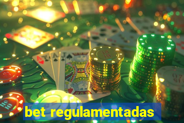 bet regulamentadas