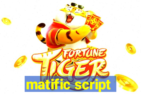 matific script