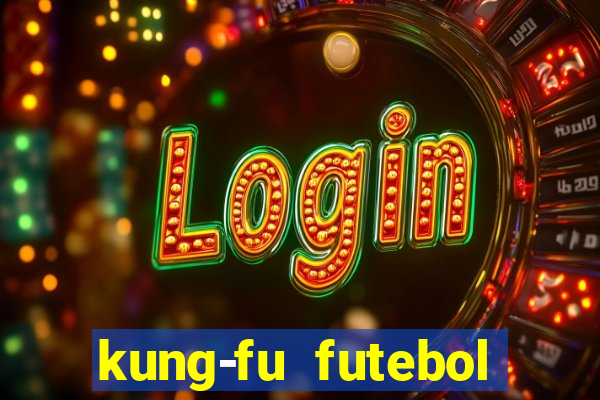 kung-fu futebol clube download