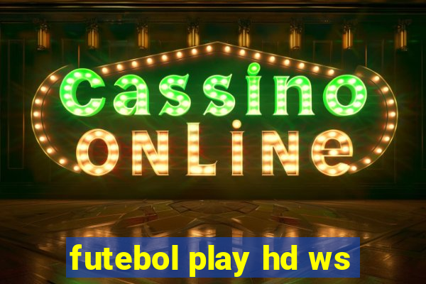 futebol play hd ws