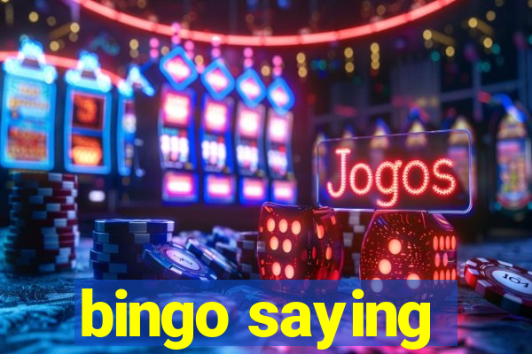 bingo saying