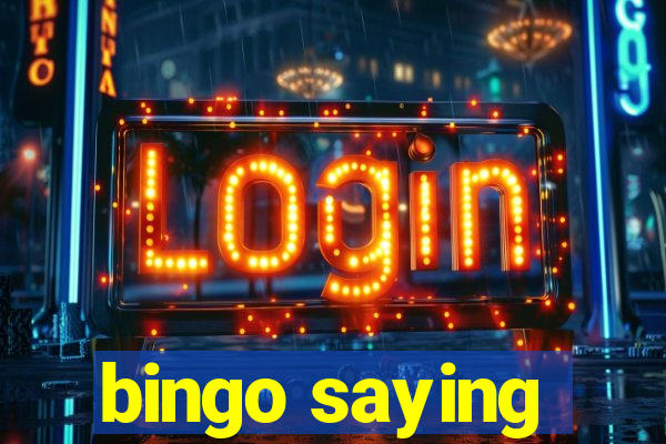 bingo saying