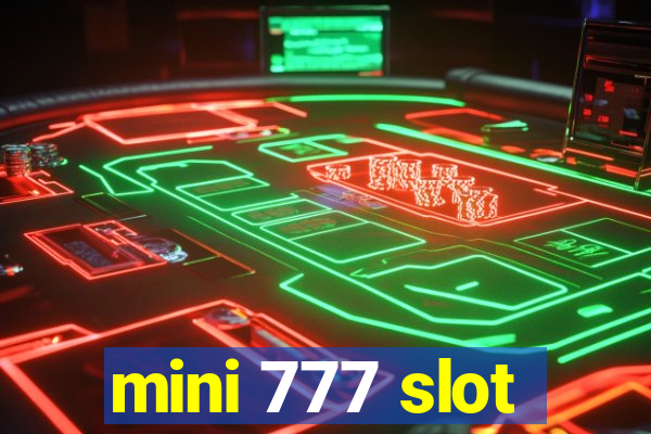 mini 777 slot