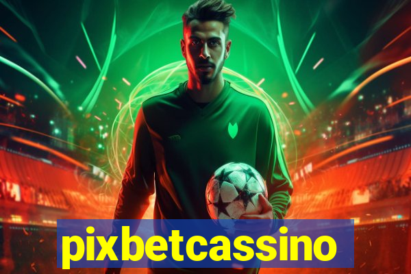 pixbetcassino