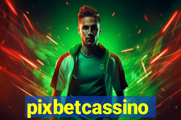 pixbetcassino