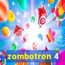 zombotron 4