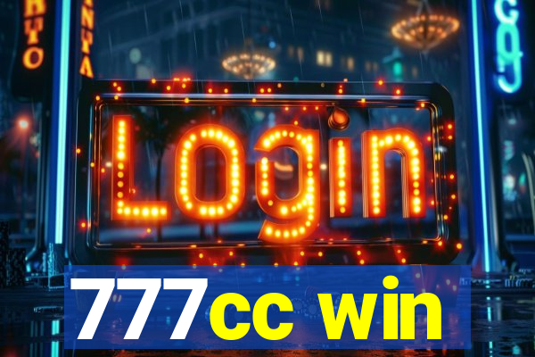 777cc win