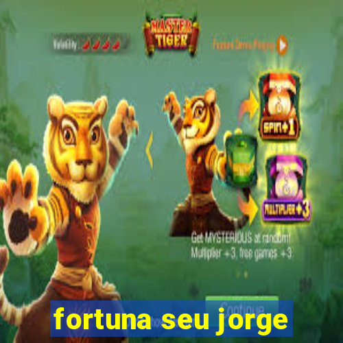 fortuna seu jorge