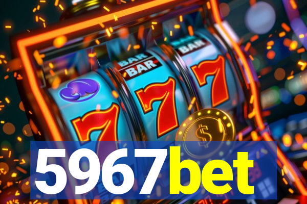 5967bet