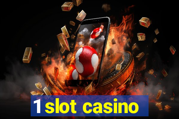 1 slot casino