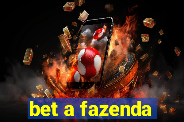 bet a fazenda